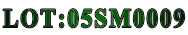 LOT:05SM0009